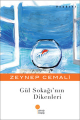 Gül Sokağı'nın Dikenleri Zeynep Cemali Günışığı Kitaplığı