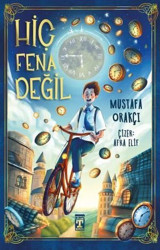 Hiç Fena Değil Mustafa Orakçı Timaş İlk Genç