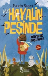 Bir Hayalin Peşinde Yolculuk Başlıyor Erkin Saçar Öğretmen Yazarlar Yayınları