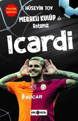 Meraklı Kulüp İle Rotamız Icardi Hüseyin Toy Genç Hayat