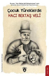 Çocuk Yüreklerde Hacı Bektaş Veli İbrahim Afatoğlu Dorlion Yayınevi