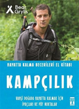 Kampçılık - Hayatta Kalma Becerileri El Kitabı Bear Grylls Genç Timaş