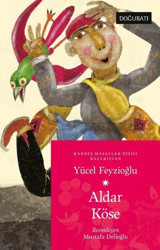 Aldar Köse - Kazakistan Masalları Yücel Feyzioğlu Doğu Batı Yayınları