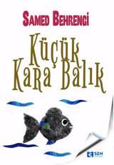 Küçük Kara Balık Samed Behrengi Sen Yayınları