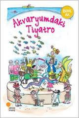 Akvaryumdaki Tiyatro Behiç Ak Günışığı Kitaplığı