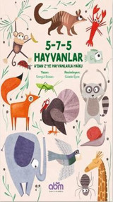 5-7-5 Hayvanlar: A'dan Z'ye Hayvanlarla Haiku Songül Bozacı Abm Yayınevi