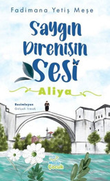 Saygın Direnişin Sesi: Aliya Fadimana Yetiş Meşe Mecaz Çocuk