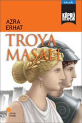 Köprü Kitaplar 6-Troya Masalı Azra Erhat Günışığı Kitaplığı
