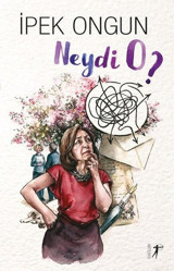 Neydi O? İpek Ongun Artemis Yayınları