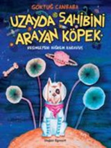 Uzayda Sahibini Arayan Köpek Göktuğ Canbaba Doğan ve Egmont Yayıncılık