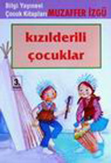 Kızılderili Çocuklar Muzaffer İzgü Bilgi Yayınevi