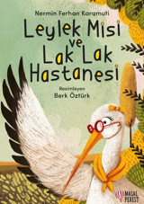 Leylek Misi ve Lak Lak Hastanesi Nermin Ferhan Karamuti Masalperest