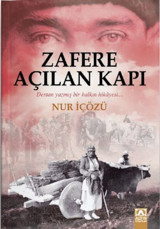 Zafere Açılan Kapı Nur İçözü Altın Kitaplar