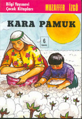 Kara Pamuk Muzaffer İzgü Bilgi Yayınevi