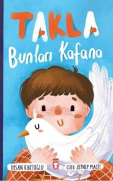 Takla Bunları Kafana İhsan Kartoğlu Timaş Çocuk