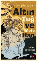 Altın Tuğ ve Mete Han - Gök Yeleli Atlılar Nuriye Erdoğan Genç Nesil