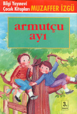 Armutçu Ayı Muzaffer İzgü Bilgi Yayınevi