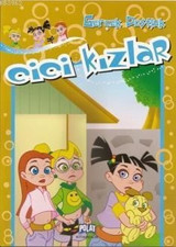 Gerçek Dostluk - Cici Kızlar Öykü Zerrem Polat Kitapçılık