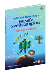 Mitoloji Üzerine - Filozof Dedemle Felsefe Serüvenlerim Buket Kurt Beta Kids