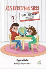 235 Derecenin Sırrı - Güney Afrika'ya Yolculuk Zeynep Rade Elma Yayınevi