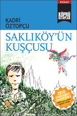 Köprü Kitaplar 7 - Saklıköy'ün Kuşçusu Kadri Öztopçu Günışığı Kitaplığı