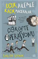 Çiğ Köfte Operasyonu - Uçuk Ailemle Kaçık Maceralar Salih Uyan Carpediem Kitap