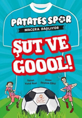 Şut ve Goool! Patates Spor Macera Başlıyor Yusuf Asal Nesil Çocuk Yayınları