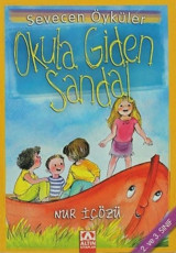 Okula Giden Sandal - Sevecen Öyküler Nur İçözü Altın Kitaplar