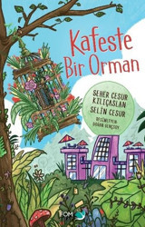 Kafeste Bir Orman Seher Cesur Kılıçaslan Fom Kitap