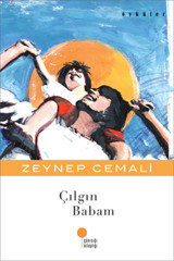 Çılgın Babam Zeynep Cemali Günışığı Kitaplığı