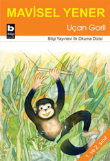 Uçan Goril Mavisel Yener Bilgi Yayınevi