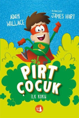 Pırt Çocuk - İlk Koku Adam Wallace Büyülü Fener