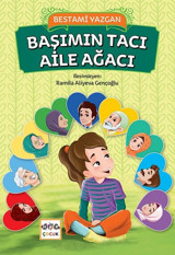 Başımın Tacı Aile Ağacı Bestami Yazgan Nar Çocuk