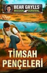 Timsah Pençeleri-Mission Survival Bear Grylls Genç Timaş
