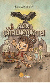 Azre Çatalhöyük'te! Arife Açıkgöz Sinada Çocuk