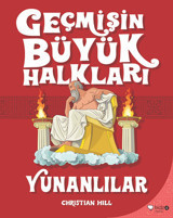 Geçmişin Büyük Halkları-Yunanlılar Christian Hill Redhouse Kidz Yayınları