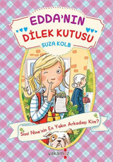 Edda'nın Dilek Kutusu - Dilek Değiş Tokuşu Başlıyor Suza Kolb Yakamoz Yayınları