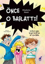 Önce O Başlattı! Kuralına Uygun Kavga Etmek İçin Bir Oyun Kitabı Elisabetta Mauti Dinozor Çocuk
