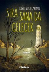 Sıra Sana Da Gelecek Koray Avcı Çakman Tudem Yayınları