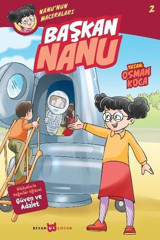 Başkan Nanu-Nanu'nun Maceraları 2 Osman Koca Beyan Yayınları