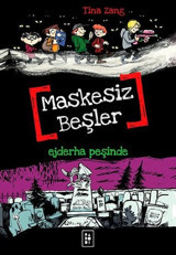Maskesiz Beşler 3 - Ejderha Peşinde Tina Zang Parodi Yayınları
