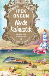 Nerde Kalmıştık İpek Ongun Artemis Yayınları