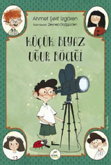 Küçük Beyaz Uğur Böceği Ahmet Şerif İzgören Elma Yayınevi