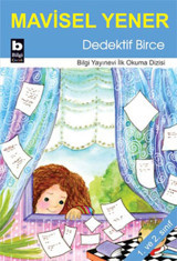 Dedektif Birce Mavisel Yener Bilgi Yayınevi