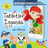 Merhaba Teknoloji Tabletler İsyanda - 21.Yüzyıl Seti Yeşim Özen Açıl Martı Yayınları