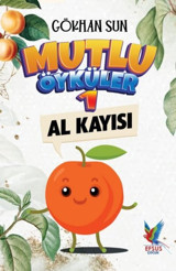 Mutlu Öyküler 1 - Al Kayısı Gökhan Sun Efsus