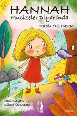 Hannah Mucizeler Diyarı'nda Rabia Öztürk Virgül Çocuk