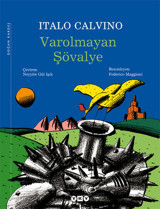 Varolmayan Şövalye Italo Calvino Yapı Kredi Yayınları