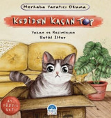 Merhaba Yaratıcı Okuma Kediden Kaçan Top - 21.Yüzyıl Seti Betül İlter Martı Yayınları