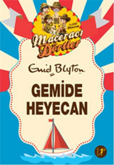 Maceracı Dörtler - Gemide Heyecan Enid Blyton Artemis Yayınları